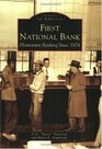 First National Bank Hometown Banking Since 1874