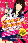 Japanese Schoolgirl Confidential How Teenage Girls Made a Nation Cool