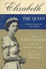 Elizabeth the Queen The Story of Britain's New Sovereign