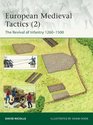 European Medieval Tactics  The Revival of Infantry 12601500