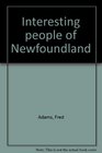Interesting people of Newfoundland