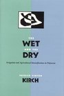 The Wet and the Dry  Irrigation and Agricultural Intensification in Polynesia