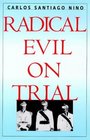 Radical Evil on Trial