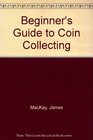 Beginner's Guide to Coin Collecting