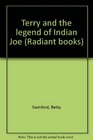 Terry and the legend of Indian Joe