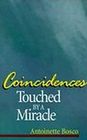 Coincidences: Touched by a Miracle