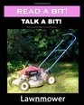 Read a Bit Talk a Bit Lawnmower