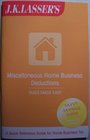 J K Lasser's MISCELLANEOUS HOME BUSINESS DEDUCTIONS  Taxes Made Easy