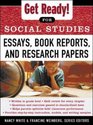 Get Ready for Social Studies  Essays Book Reports and Research Papers