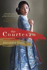 The Courtesan A Novel in Six Parts
