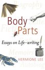 Body Parts Essays in LifeWriting