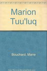 Marion Tuu'luq