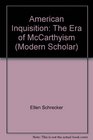 American Inquisition The Era of McCarthyism