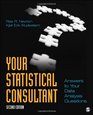 Your Statistical Consultant Answers to Your Data Analysis Questions
