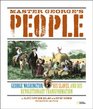 Master George's People George Washington His Slaves and His Revolutionary Transformation