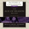The Age of Reason Begins A History of European Civilization in the Period of Shakespeare Bacon Montaigne Rembrandt Galileo and Descartes 15581648 Library Edition