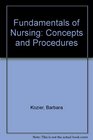 Fundamentals of Nursing Concepts and Procedures