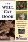 The Well Cat Book  The Classic Comprehensive Handbook of Cat Care