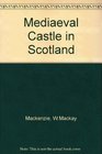 Medieval Castle in Scotland