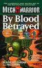Classic Battletech By Blood Betrayed