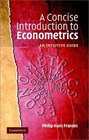 A Concise Introduction to Econometrics  An Intuitive Guide