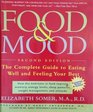 Food  Mood The Complete Guide to Eating Well and Feeling Your Best