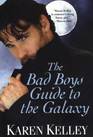 The Bad Boys Guide to the Galaxy (Planet Nerak, Bk 3)