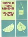 Complete Home Remedies A Handbook of Treatments for All the Family