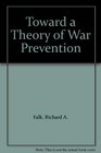 Toward a Theory of War Prevention