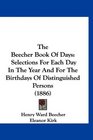 The Beecher Book Of Days Selections For Each Day In The Year And For The Birthdays Of Distinguished Persons