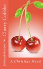 Cherry Cobbler A Christian novel