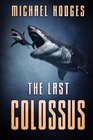 The Last Colossus