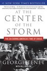 At the Center of the Storm The CIA During America's Time of Crisis
