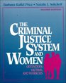 The Criminal Justice System And Women Offenders Victims and Workers