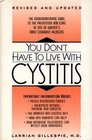 You Don't Have to Live with Cystitis