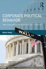 Corporate Political Behavior Why Corporations Do What They Do in Politics