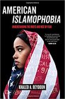 American Islamophobia Understanding the Roots and Rise of Fear
