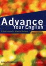 Advance your English Coursebook A short course for advanced learners