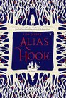 Alias Hook A Novel