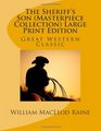 The Sheriff's Son  Large Print Edition Great Western Classic
