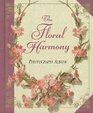 The Floral Harmony Photograph Album