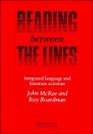 Reading between the Lines Student's book Integrated Language and Literature Activities