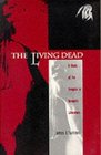 The Living Dead A Study of the Vampire in Romantic Literature
