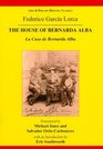 Lorca The House of Bernarda Alba A Tragedy of the Women in the Villages of Spain