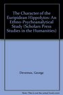 The Character of the Euripidean Hippolytos An EthnoPsychoanalytical Study