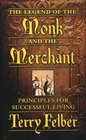 The Legend of The Monk and The Merchant: Principles for Successful Living