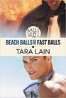 Beach Balls and Fast Balls