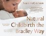 Natural Childbirth the Bradley Way Revised Edition