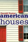 American Houses  A Field Guide to the Architecture of the Home