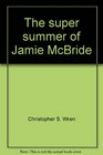The super summer of Jamie McBride